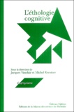 Jacques Vauclair et Michel Kreutzer - L'éthologie cognitive.