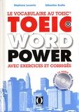 Stéphane Lecomte et Sébastien Scotto - TOEIC Word Power - Le vocabulaire au TOEIC avec exercices et corrigés. 1 CD audio MP3