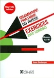 Anne Boulanger - Grammaire pratique du russe - Exercices avec corrigés (A2/B1).
