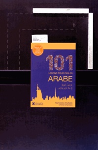 Nejmeddine Khalfallah et Chirine Chamsine - 101 leçons pour parler arabe A1-A2.