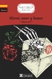 Roberto Arlt - Horror, amor y humor.