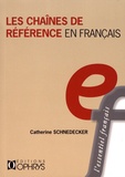 Catherine Schnedecker - Les chaînes de référence en français.
