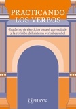 José-Manuel Frau et Margarita Torrione - Practicando los verbos - Cuaderno de ejercicios para aprendizaje y revision del sistema verbal espanol.