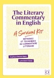 Angélique Crozier-Simon et Lydie Quinty-Sudre - The Literary Commentary in English - A Survival Kit.