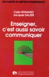 Jacques Salzer et Carlo Romano - Enseigner, c'est aussi savoir communiquer.