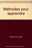 Marc Romainville - Des Méthodes pour apprendre.