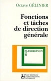 Octave Gélinier - Fonctions et tâches de direction générale.
