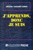Hélène Trocmé-Fabre - J'Apprends, Donc Je Suis. Introduction A La Neuropedagogie, 3eme Edition 1997.
