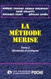 Gérard Vahee et Hubert Tardieu - La Methode Merise. Tome 2, Demarches Et Pratiques.
