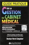 Hervé Limpalaer - Guide Pratique De La Gestion Du Cabinet Medical.