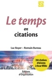 Luc Boyer - Le Temps En 350 Citations. D'Aristote A Oscar Wilde.