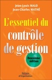 Jean-Charles Mathé et Jean-Louis Malo - L'Essentiel Du Controle De Gestion. 2eme Edition.