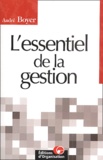 André Boyer - L'Essentiel De La Gestion. 2eme Edition.