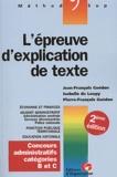 Pierre-François Guédon et Isabelle de Loupy - L'Epreuve D'Explication De Texte. Concours Administratifs Categories B Et C, 2eme Edition.