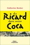 Catherine Becker - Du Ricard Dans Mon Coca.