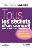 Maryvonne Labeille - Tous les secrets d'un conseil en recrutement.