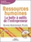 Marie-Dominique Pujol - Ressources Humaines. La Boite A Outils De L'Entrepreneur, Avec Cd-Rom, 2eme Edition.