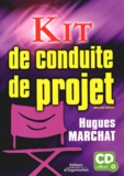 Hugues Marchat - Kit de conduite de projet. 1 Cédérom