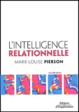 Marie-Louise Pierson - L'intelligence relationnelle.