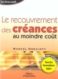 Marcel Onnainty - Le recouvrement des créances au moindre coût. 1 Cédérom