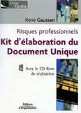 René Gaussen - Risques professionnels : Kit d'élaboration du document unique. 1 Cédérom