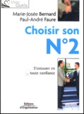 Marie-Josée Bernard et Paul-André Faure - Choisir son N° 2.