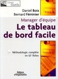 Daniel Boix et Bernard Féminier - Le tableau de bord facile - Manager d'équipe.