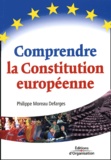 Philippe Moreau Defarges - Comprendre la Constitution européenne.