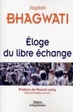 Jagdish Bhagwati - Eloge du libre échange.