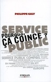 Philippe Galy - Service public : pourquoi ça coince ?.