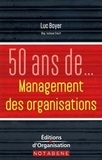 Luc Boyer - 50 ans de management des organisations.