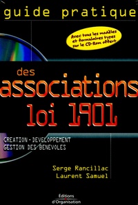 Serge Rancillac et Laurent Samuel - Guide pratique des associations Loi 1901. 1 Cédérom