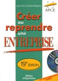  APCE - Créer ou Reprendre une Entreprise - Méthodologie et Guide pratique, Edition 2006. 1 Cédérom