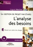 Hugues Marchat - L'analyse des besoins - La gestion de projet par étapes. 1 Cédérom