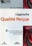 Jean-Louis Giordano - L'approche qualité perçue.