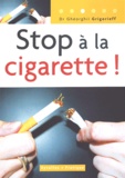 Ghéorghiï Grigorieff - Stop à la cigarette !.