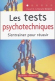 Horst-H Siewert et Renate Siewert - Les tests psychotechniques - S'entraîner pour réussir.