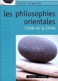 Vladimir Grigorieff - Les philosophies orientales - L'Inde et la Chine.