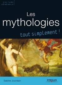 Sabine Jourdain - Les mythologies.