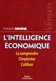 François Jakobiak - L'intelligence économique - La comprendre, l'implanter, l'utiliser.