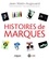 Jean Watin-Augouard - Histoires de marques.