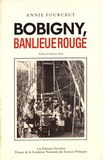 Annie Fourcaut - Bobigny, banlieue rouge.