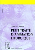 Claude Duchesneau - Petit traité d'animation liturgique.