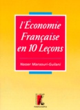 Nasser Mansouri-Guilani - L'économie française en 10 leçons.