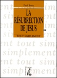 Paul Bony - La résurrection de Jésus.