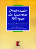  HAUDEGAND N - Dictionnaire Des Questions Politiques. 60 Enjeux De La France Contemporaine.
