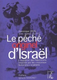 Dominique Vidal et Joseph Algazy - Le Peche Originel D'Israel. L'Expulsion Des Palestiniens Revisitee Par Les " Nouveaux Historiens " Israeliens.