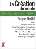 Evelyne Martini - La Création du monde.