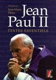 Jean-Marie Ploux - Jean Paul II - Textes essentiels.