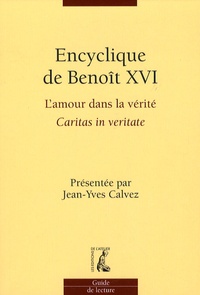  Benoît XVI - Encyclique de Benoît XVI - L'amour dans la vérité Caritas in veritate.